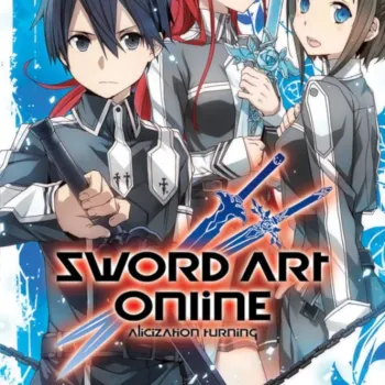 Sword Art Online: Romance Vol. 11 - Alicization Turning Sword Art Online: Romance Vol. 11 - Alicization Turning