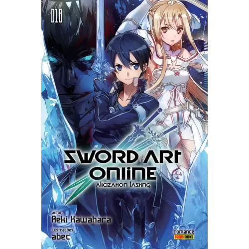 Sword Art Online: Romance Vol. 18 - Alicization Lasting