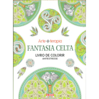 Fantasia Celta - Livro de Colorir Antiestresse