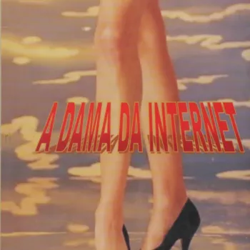 A Dama Da Internet A Dama Da Internet