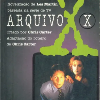 Arquivo X Vol. 01 - A Verdade Está Lá Fora