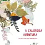 A calorosa aventura A calorosa aventura