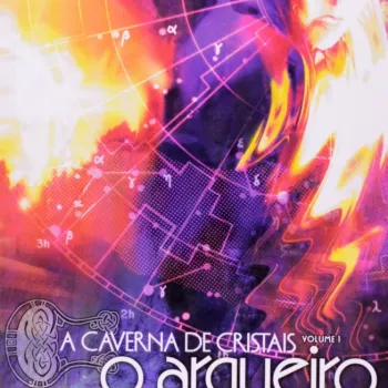 Caverna de Cristais, A Vol. 01 - O Arqueiro e a Feiticeira 