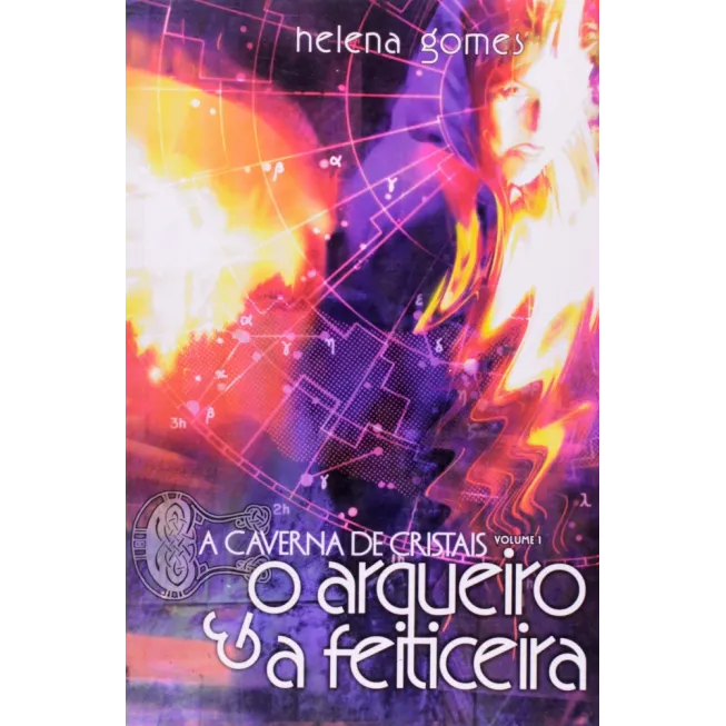 Caverna de Cristais, A Vol. 01 - O Arqueiro e a Feiticeira Caverna de Cristais, A Vol. 01 - O Arqueiro e a Feiticeira