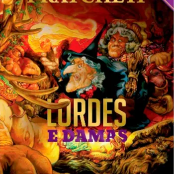 Lordes e Damas - Discworld Lordes e Damas - Discworld