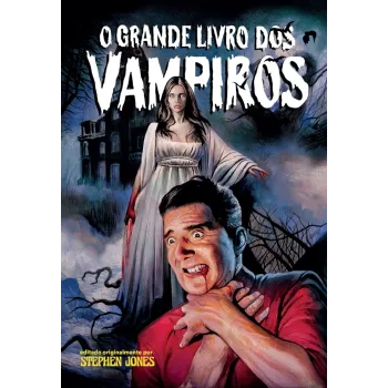 Grande Livro dos Vampiros, O