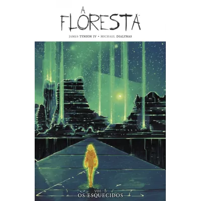 Floresta, A - Vol. 05 - Os Esquecidos