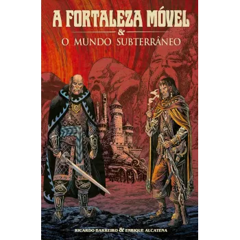 Fortaleza Móvel & O Mundo Subterrâneo, A