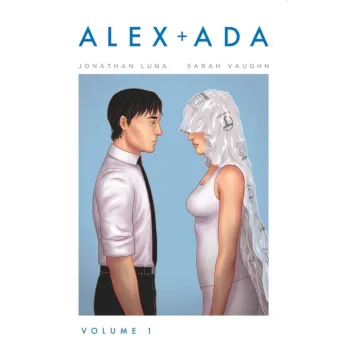 Alex + Ada - Volume 01 Alex + Ada - Volume 01