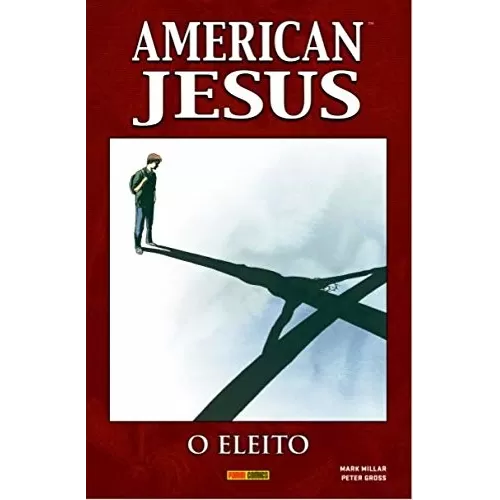 American Jesus Vol. 01 - O Eleito