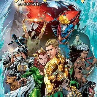 Aquaman: Os Outros - Os Novos 52! Aquaman: Os Outros - Os Novos 52!