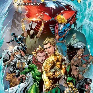Aquaman: Os Outros - Os Novos 52!