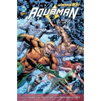 Aquaman: A Morte de Um Rei - Os Novos 52!
