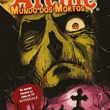 Archie Mundo dos Mortos: - Vol. 01 - Fuga de Riverdale