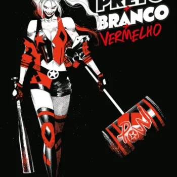 Arlequina: Preto + Branco + Vermelho - Edição de Luxo Arlequina: Preto + Branco + Vermelho - Edição de Luxo