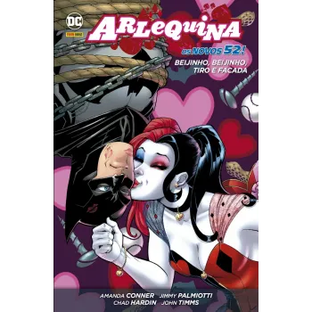 Arlequina: Beijinho, Beijinho, Tiro e Facada - Os Novos 52!