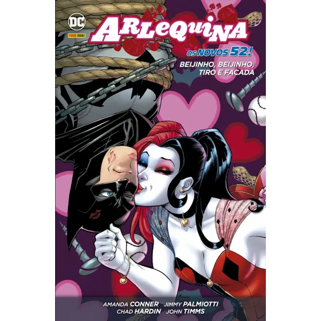 Arlequina: Beijinho, Beijinho, Tiro e Facada - Os Novos 52! Arlequina: Beijinho, Beijinho, Tiro e Facada - Os Novos 52!