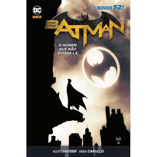 Batman: O Homem Que Não Estava Lá - Os Novos 52!