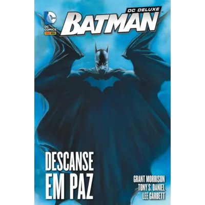 Batman - Descanse em Paz - DC Deluxe Batman - Descanse em Paz - DC Deluxe