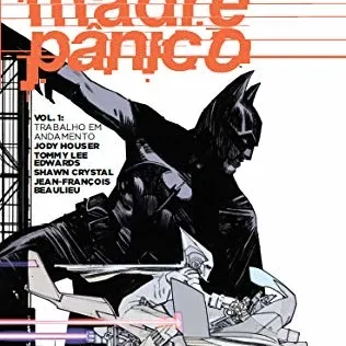 Madre Pânico Vol. 01 - Trabalho em Andamento