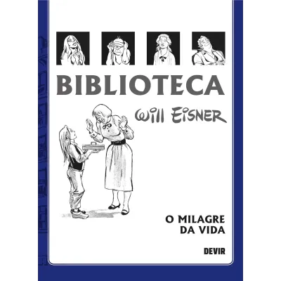 Biblioteca Eisner: O Milagre da Vida - 2A Edição