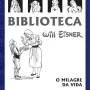 Biblioteca Eisner: O Milagre da Vida - 2A Edição