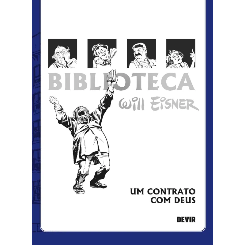Biblioteca Eisner: Um Contrato com Deus - 2A Edição Biblioteca Eisner: Um Contrato com Deus - 2A Edição