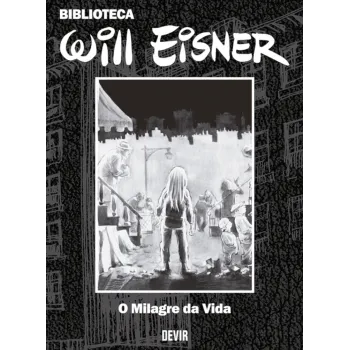Biblioteca Eisner: O Milagre da Vida