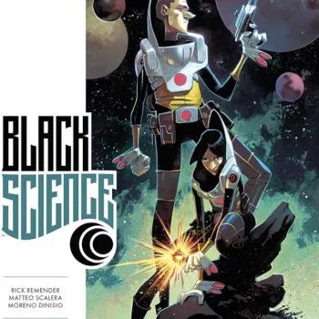 Black Science Vol. 06 - Nenhuma Autoridade Além de Você Mesmo