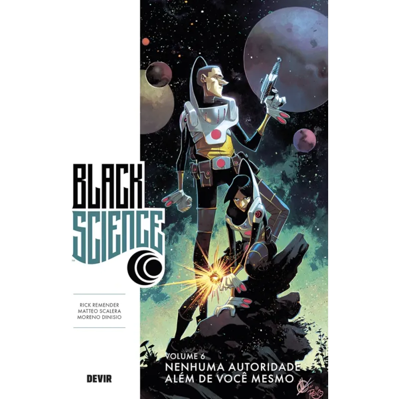 Black Science Vol. 06 - Nenhuma Autoridade Além de Você Mesmo