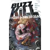 Buzzkill - O Poder é uma Droga