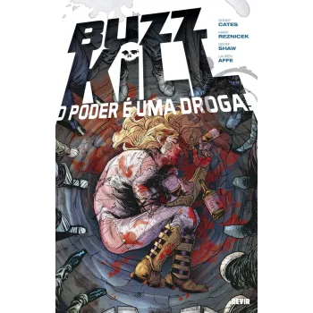 Buzzkill - O Poder é uma Droga