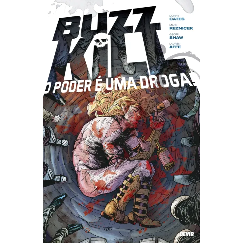 Buzzkill - O Poder é uma Droga