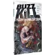 Buzzkill - O Poder é uma Droga