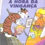 Calvin e Haroldo Vol. 05 - A Hora da Vingança