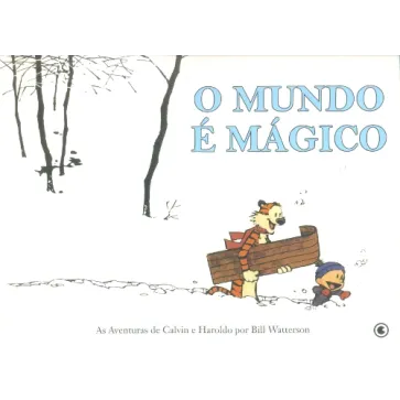 Calvin e Haroldo Vol. 11 - O Mundo é Mágico Calvin e Haroldo Vol. 11 - O Mundo é Mágico