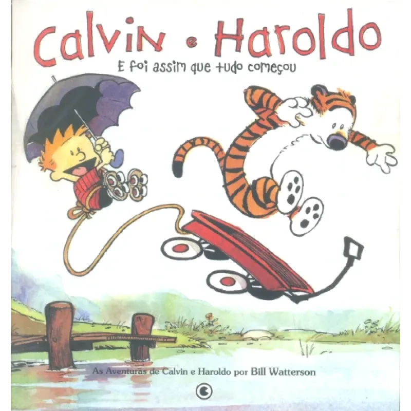 Calvin e Haroldo Vol. 01 - E Foi Assim Que Tudo Começou