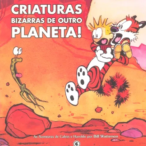 Calvin e Haroldo Vol. 04 - Criaturas Bizarras de Outro Planeta Calvin e Haroldo Vol. 04 - Criaturas Bizarras de Outro Planeta