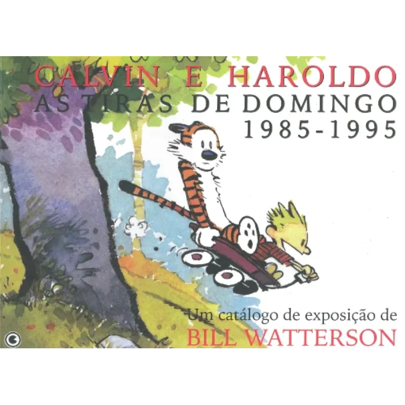 Calvin e Haroldo - As Tiras de Domingo 1985 - 1995