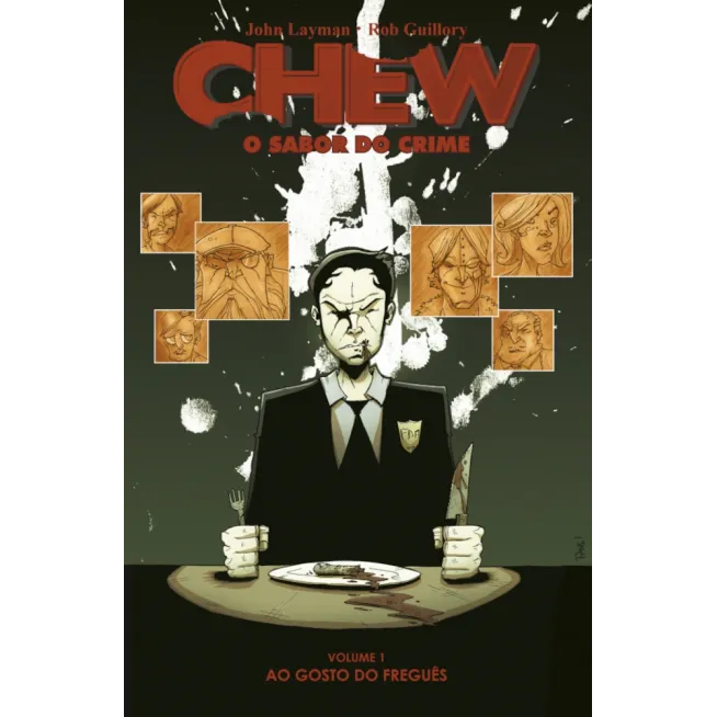 Chew: O Sabor do Crime Vol. 01 - Ao Gosto do Freguês
