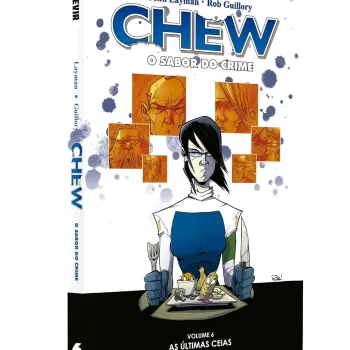 Chew: O Sabor do Crime Vol. 06 - As Últimas Ceias