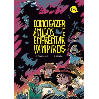 Como Fazer Amigos e Enfrentar Vampiros Como Fazer Amigos e Enfrentar Vampiros