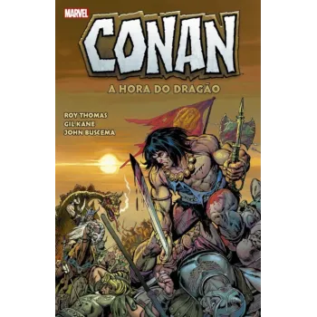Conan o Bárbaro: A Hora do Dragão Conan o Bárbaro: A Hora do Dragão