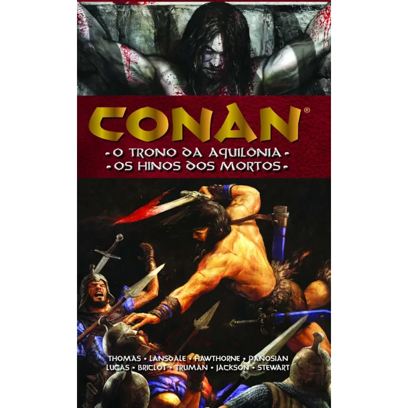 Conan Vol. 12 - O Trono de Aquilônia/Os Hinos dos Mortos