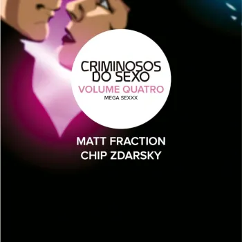 Criminosos do Sexo - Vol. 04 -Mega Sexxx