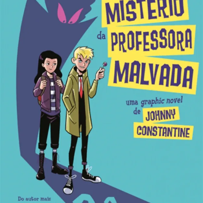 Johnny Constantine: O Misterio Da Professora Malvada (DC Kids)