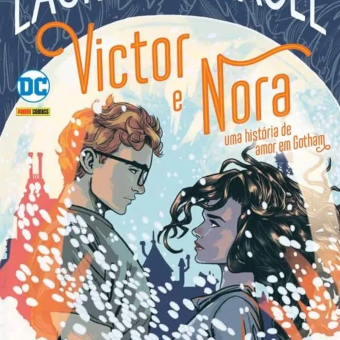 Victor E Nora: Uma Historia De Amor Em Gotham (DC Teens)