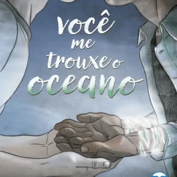 Você me trouxe o oceano (DC Teens) Você me trouxe o oceano (DC Teens)