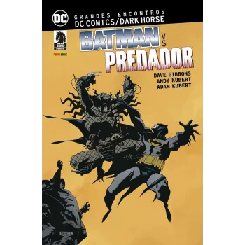 Grandes Encontros DC Comics/Dark Horse - Batman vs. Predador