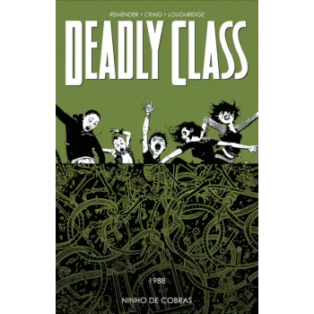 Deadly Class Vol. 03 - 1988: Ninho de Cobras